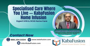 home infusion therapy specialists KabaFusion nurse patient IVIG SCIG care