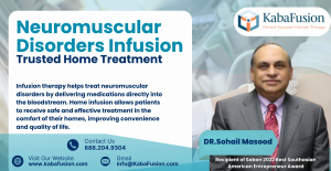 Neuromuscular disorders infusion trusted home treatment IVIG CIDP KabaFusion patient care