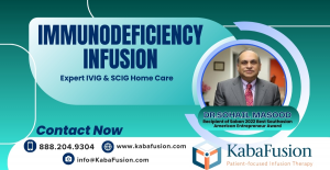 Immunodeficiency infusion expert IVIG SCIG home care KabaFusion primary secondary immune disorders