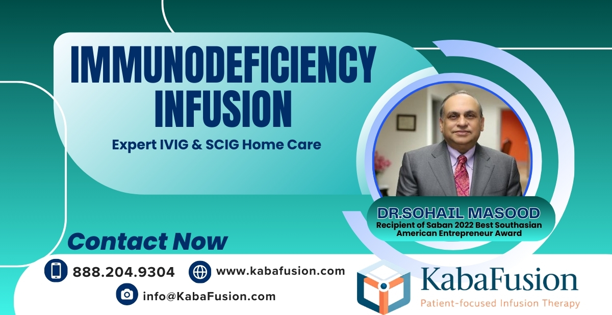 Immunodeficiency infusion expert IVIG SCIG home care KabaFusion primary secondary immune disorders