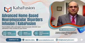 Neuromuscular disorders infusion therapy IVIG SCIG home treatment KabaFusion care