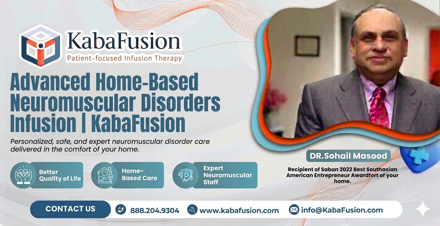 Neuromuscular disorders infusion therapy IVIG SCIG home treatment KabaFusion care