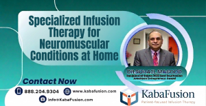 expert home infusion therapy IVIG SCIG for neuromuscular disorders CIDP MMN MG treatment