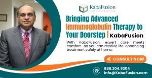 at-home immunoglobulin therapy IVIG SCIG neuromuscular KabaFusion